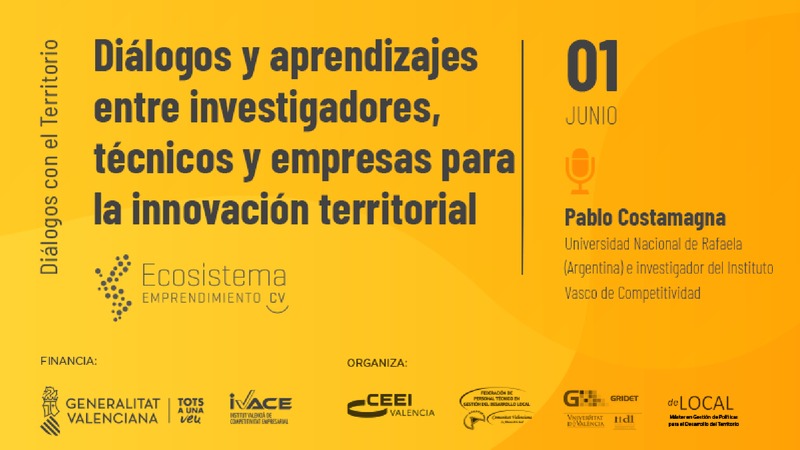 Presentación Pablo Costamagna 'Diálogos y aprendizajes entre investigadores, técnicos y empresas para la innovación territorial'