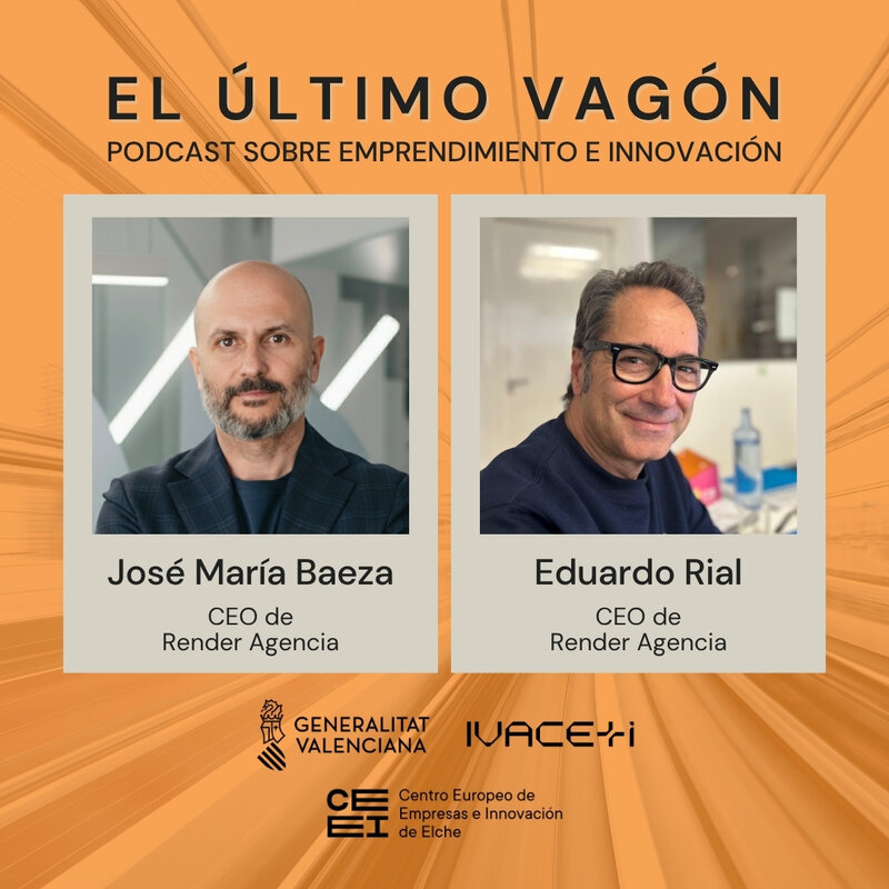 116. Entrevista a José María Baeza y Eduardo Rial, CEOs de Render Agencia y expertos en branding