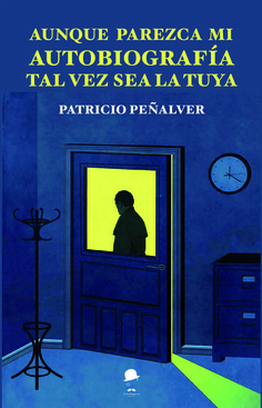 Aunque parezca mi autobiografa, tal vez sea la tuya